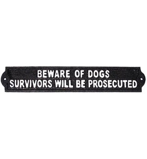 "~Beware Of Dogs/Survivors Will Be Prosecuted~ Plaque, LC"
