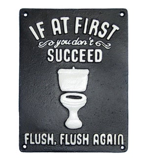 "~If At First You Don't Succed Flush, Flush Again~ Black"