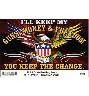 Sticker Guns, Money & Freedom