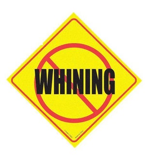 No Whining Window Cling