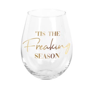 Tis The Freaking Season Oversized Wine Glass Gold