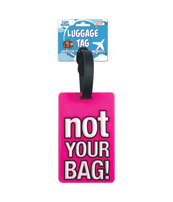 luggage tags 12/300s "not your bag"