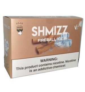 SHMIZZ #4204 FIREBALL ICE