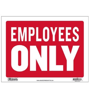 BAZIC #S-29 SIGN EMPLOYEES ONLY