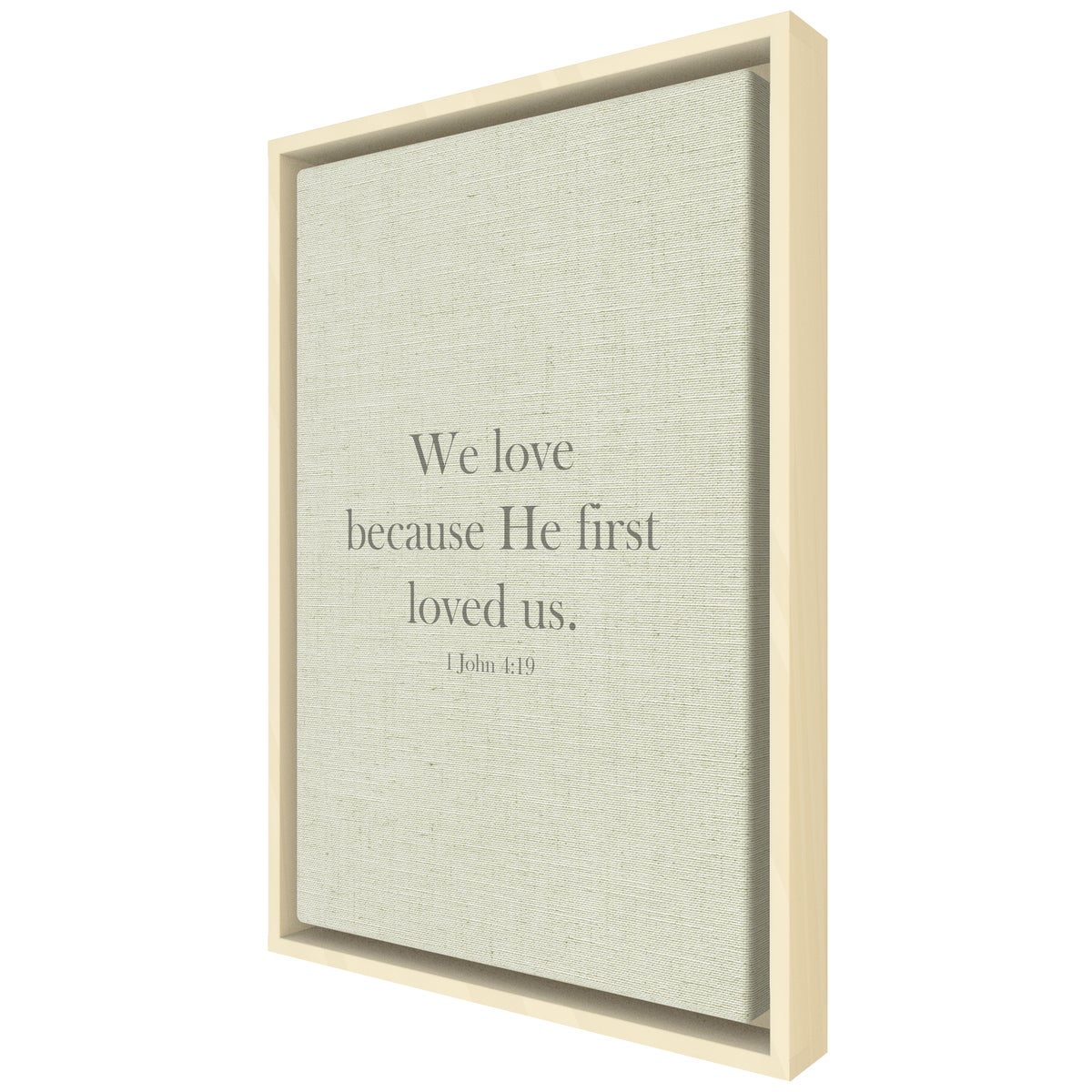 We love because