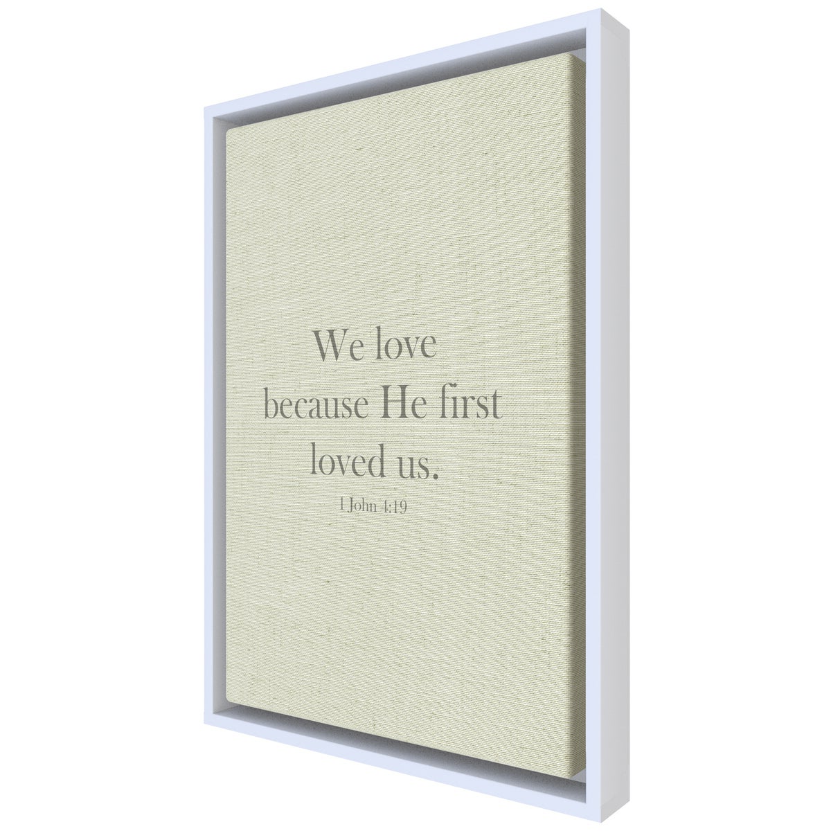 We love because