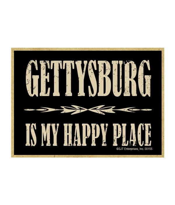 Gettysburg Is My happy place Magnet