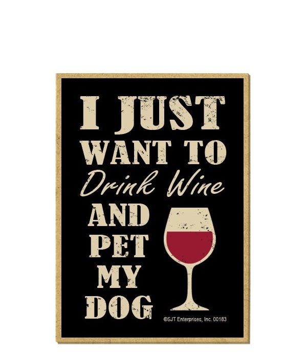 Drink wine, Pet Dog Magnet