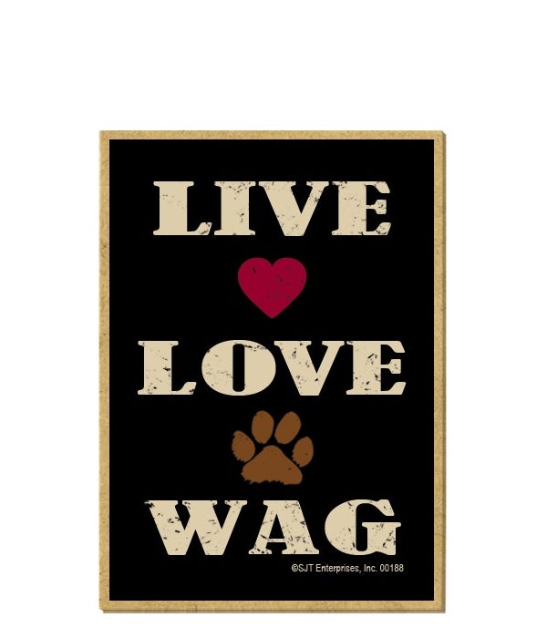 Live Love Wag Magnet