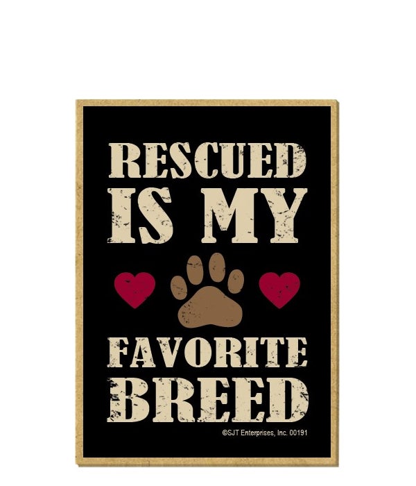 Rescued by my Favorite Breed Magnet