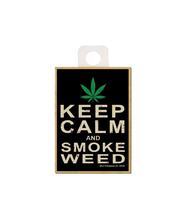 Keep calm and smoke weed