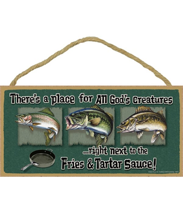 There's a place for all God's creatures