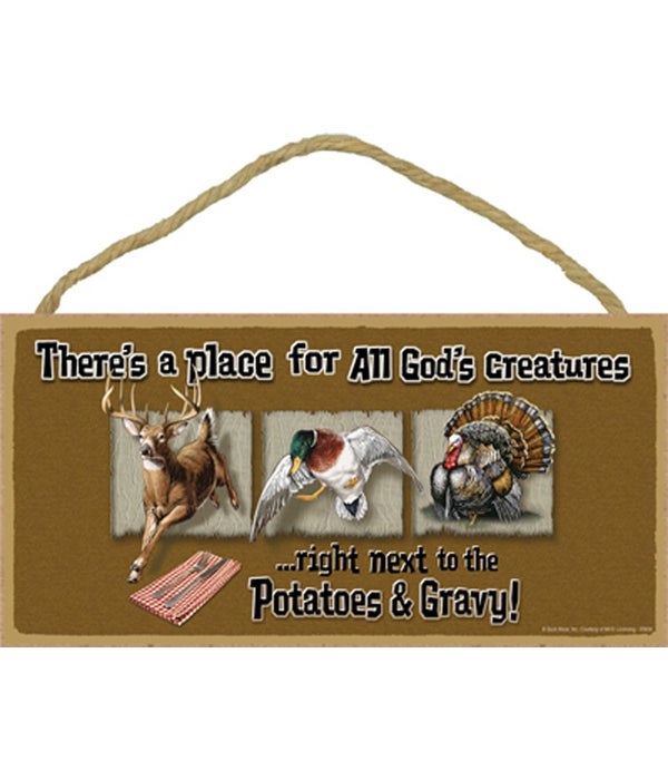 There's a place for all God's creatures