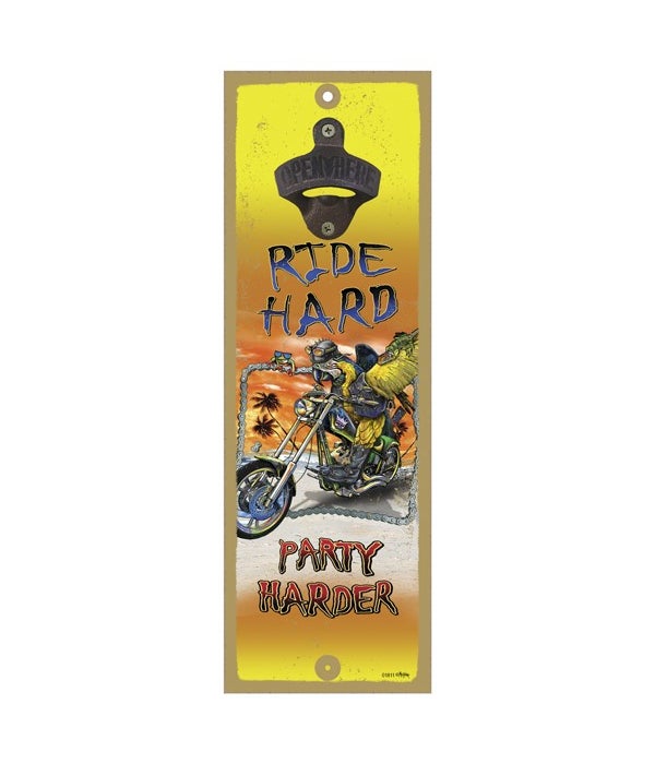 Ride hard - 5x15 bottle opener - Michael