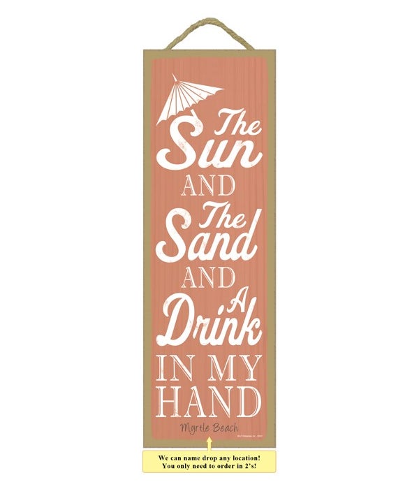 The sun and the sand and a drink in my h