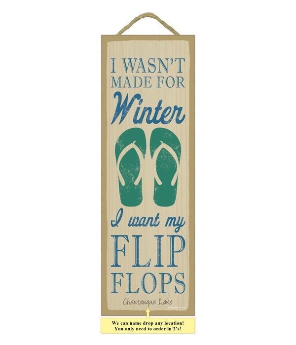 I wasn't made for winter. I want my flip