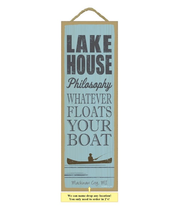 Lake house philosophy: Whatever floats your boat (fisherman in boat image)