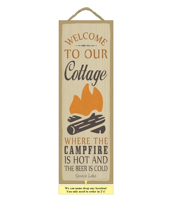 Welcome to our cottage. Where the campfi