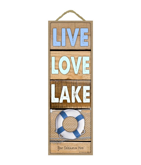 Live - Love - Lake (woods planks w/blue and white lifesaver)