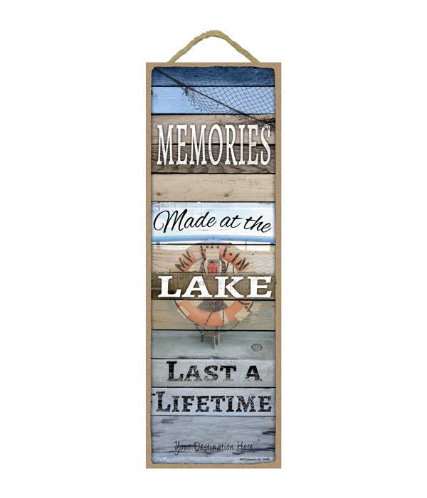 Memories made at the Lake last a lifetime (wood planks lake theme / lifesaver)