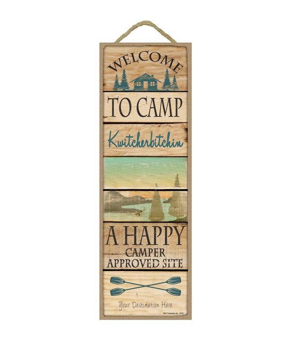 Welcome to Camp Kwitcherbitchin - A Happy Camper Approved Site