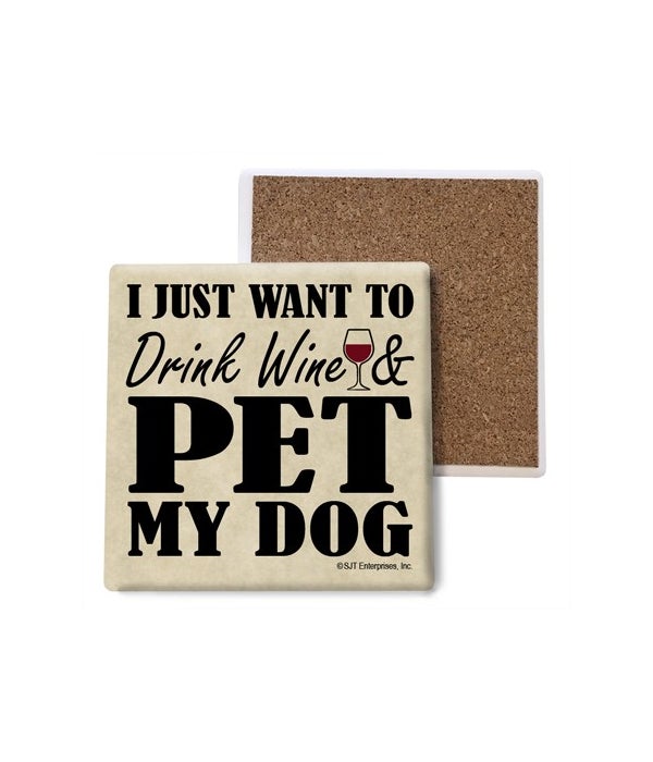 I just want to drink wine and pet my dog