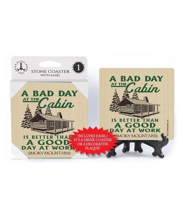 A bad day at the cabin is better than a good day at work-1 pack stone coaster