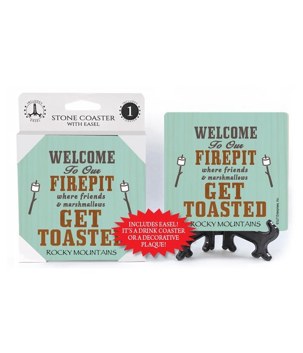 Welcome to our firepit where friends and marshmallows get toasted-1 pack stone coaster