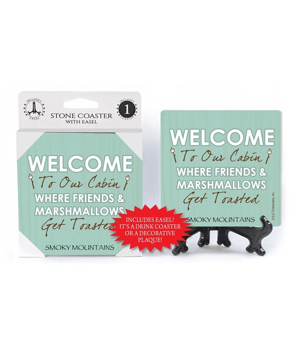 Welcome to our cabin where friends & marshmallows get toasted-1 pack stone coaster