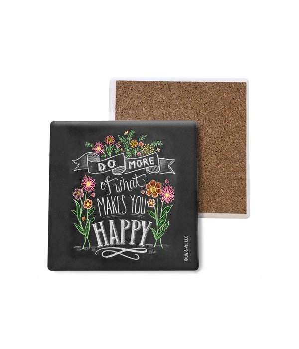 Do more of what makes you happy coaster