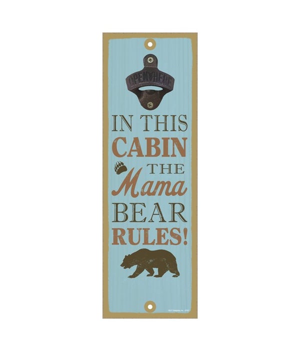 In this cabin, the mama bear rules! (bear image)