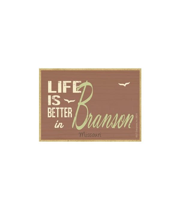 Life is better in (destination)-Wooden Magnet
