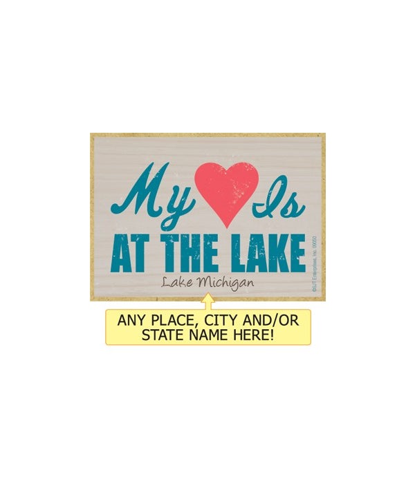 My heart is at the lake-Wooden Magnet