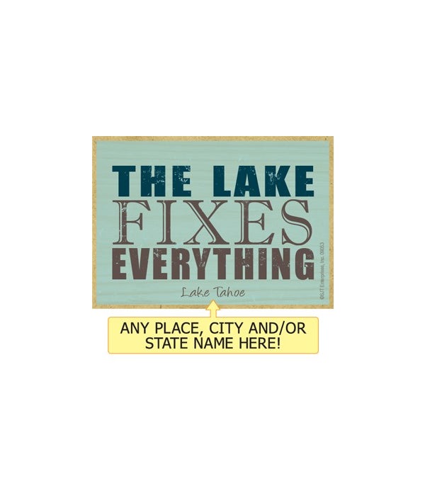 The lake fixes everything-Wooden Magnet