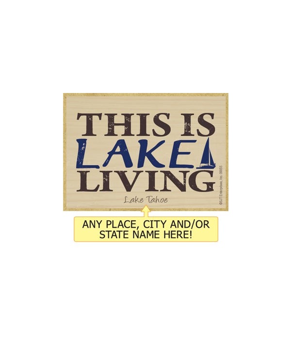 This is lake living-Wooden Magnet