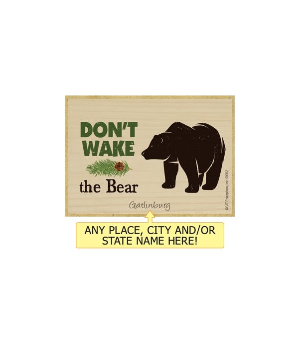 Don't wake the bear-Wooden Magnet