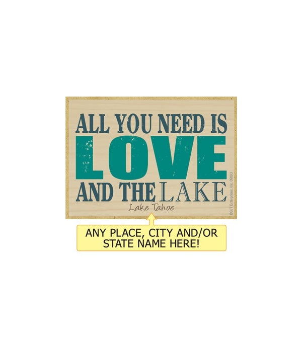 All you need is love and the lake-Wooden Magnet