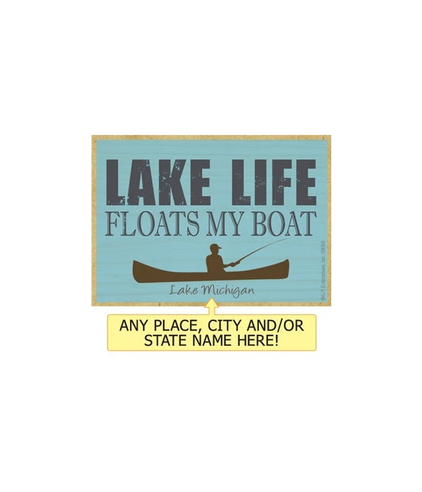 Lake life floats my boat-Wooden Magnet
