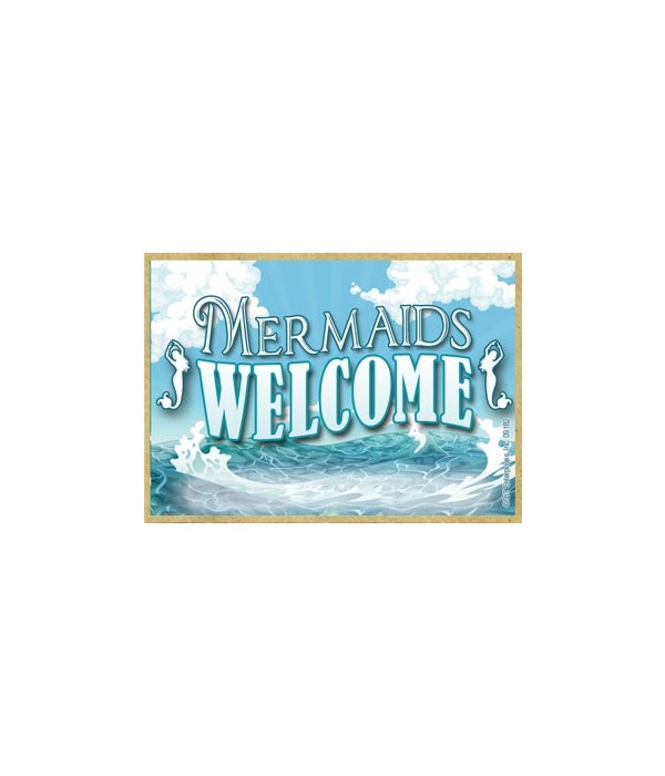 Mermaids welcome Magnet