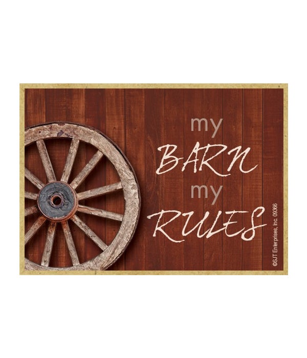 My barn my rules-Wooden Magnet