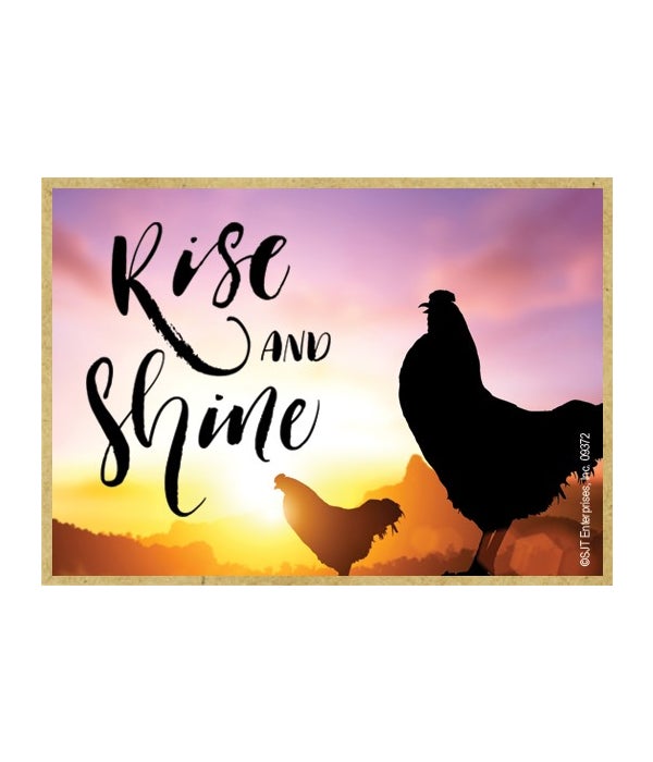 Rise and shine-Wooden Magnet