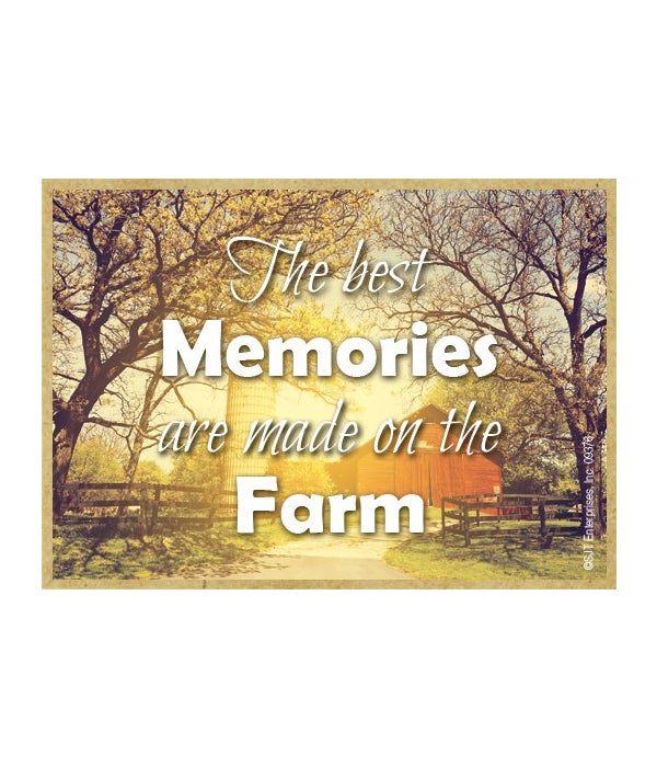 The best memories are made on the farm-Wooden Magnet