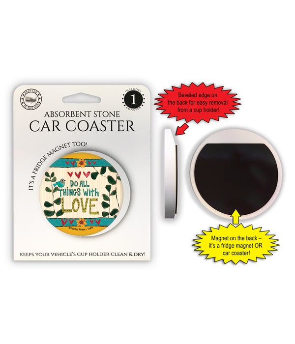 Do all things with love 1 Pack Car Coaster