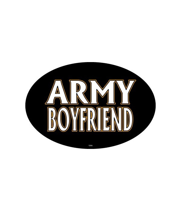 Army Boyfriend-4x6 Oval Magnet