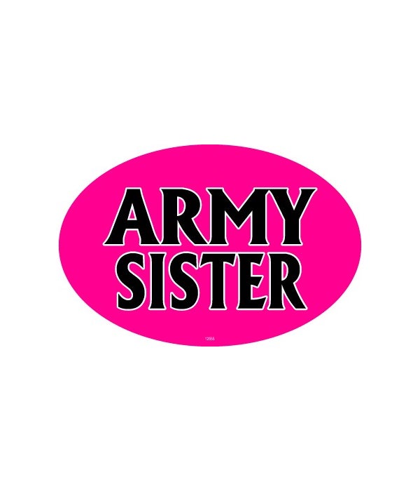 Army Sister-4x6 Oval Magnet