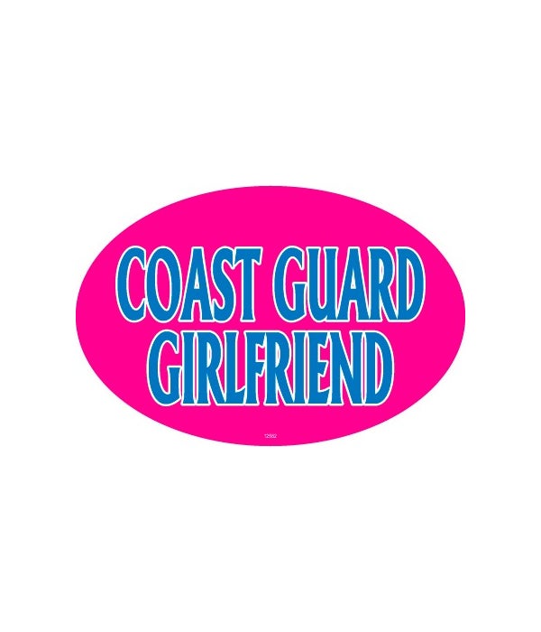Coast Guard Girlfriend-4x6 Oval Magnet