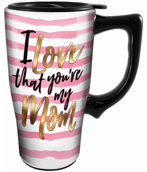 LOVE YOU'RE MY MOM  Ceramic Travel Mug with Handle
