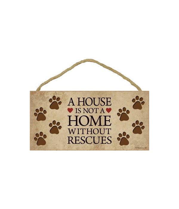 A house is not a home without Rescues 5x