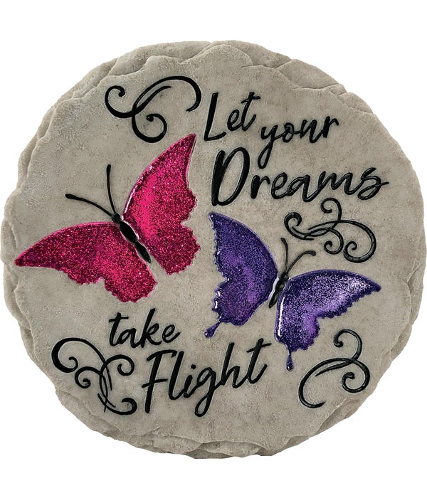 LET YOUR DREAMS STEPPING STONE
