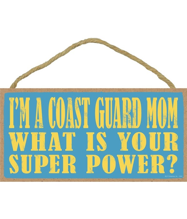 I'm a Coast Guard Mom What is your super
